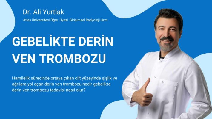hamilelikte derin ven trombozu