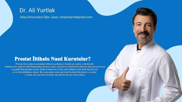 prostat iltihabı nasıl kurutulur